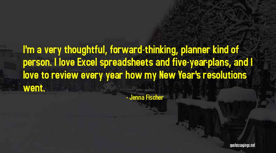 New Year To My Love Quotes By Jenna Fischer New Year To My Love Quotes By Jenna Fischer