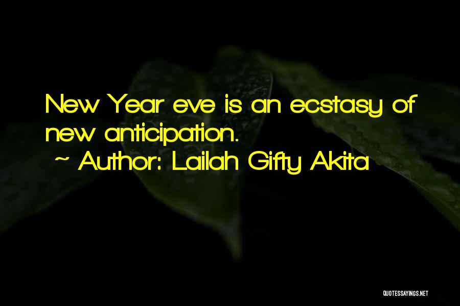 New Year Wise Quotes By Lailah Gifty Akita