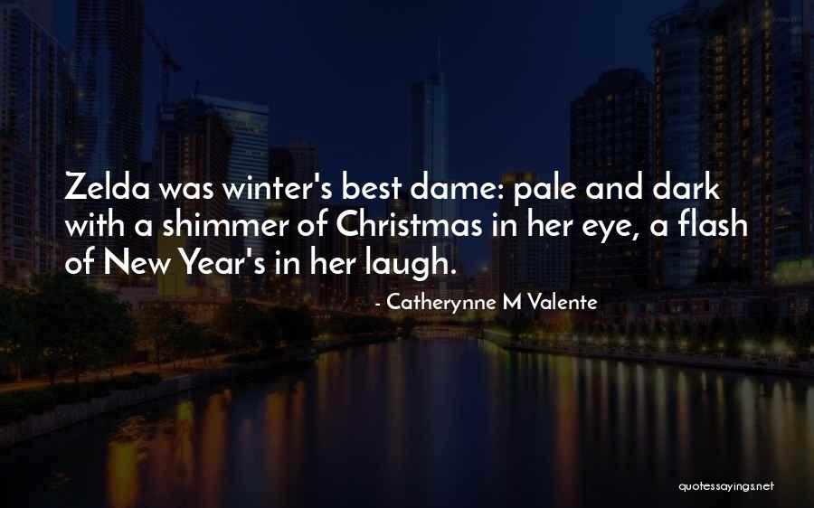 New Year With Her Quotes By Catherynne M Valente