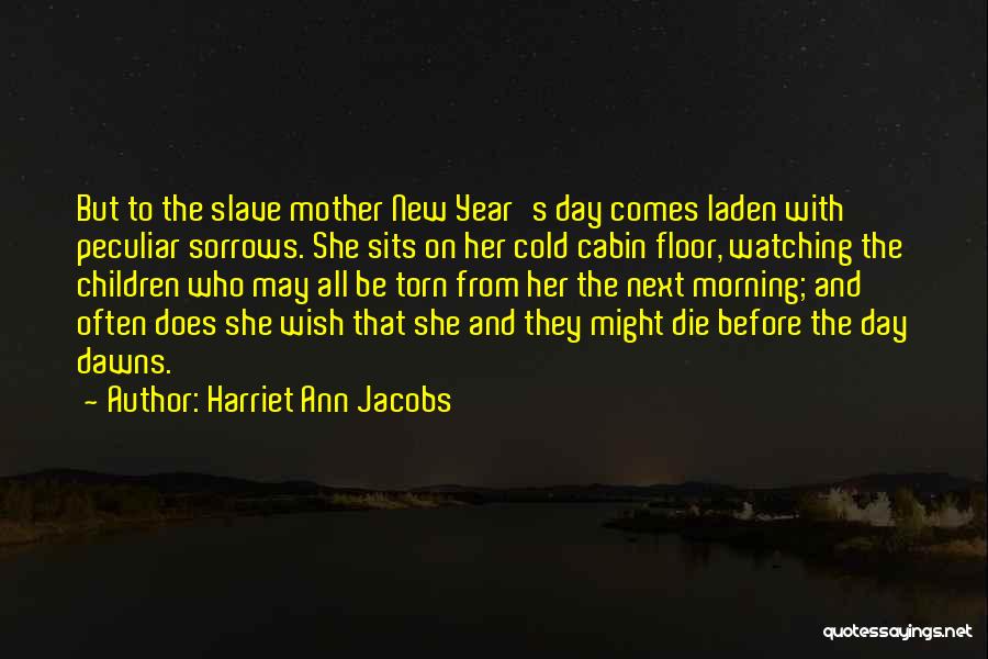 New Year With Her Quotes By Harriet Ann Jacobs