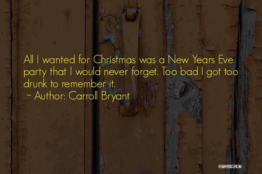New Years Eve Quotes By Carroll Bryant