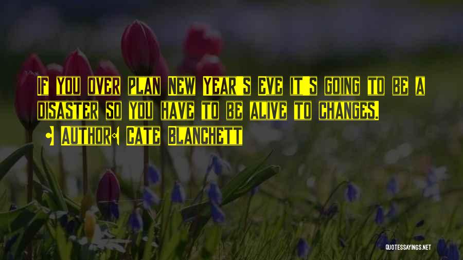 New Years Eve Quotes By Cate Blanchett