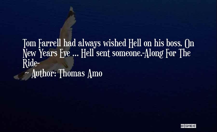New Years Eve Quotes By Thomas Amo