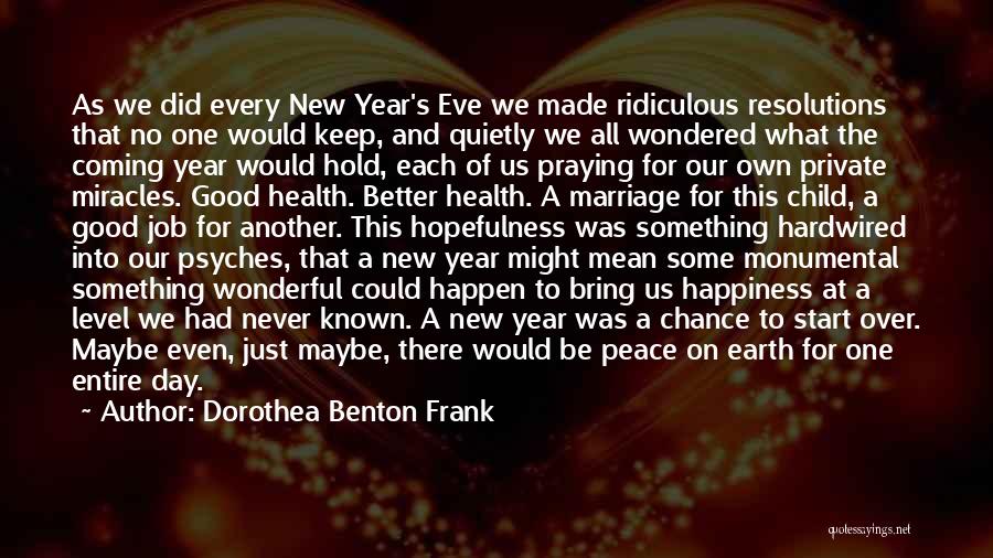 New Year's Eve Resolutions Quotes By Dorothea Benton Frank