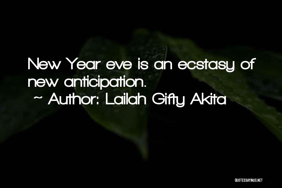New Year's Eve Resolutions Quotes By Lailah Gifty Akita