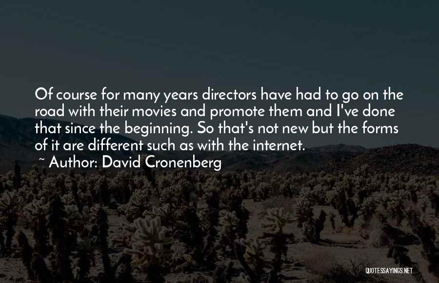 New Years From Movies Quotes By David Cronenberg