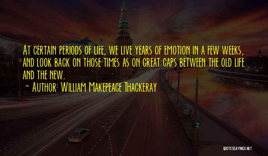 New Years Inspirational Quotes By William Makepeace Thackeray