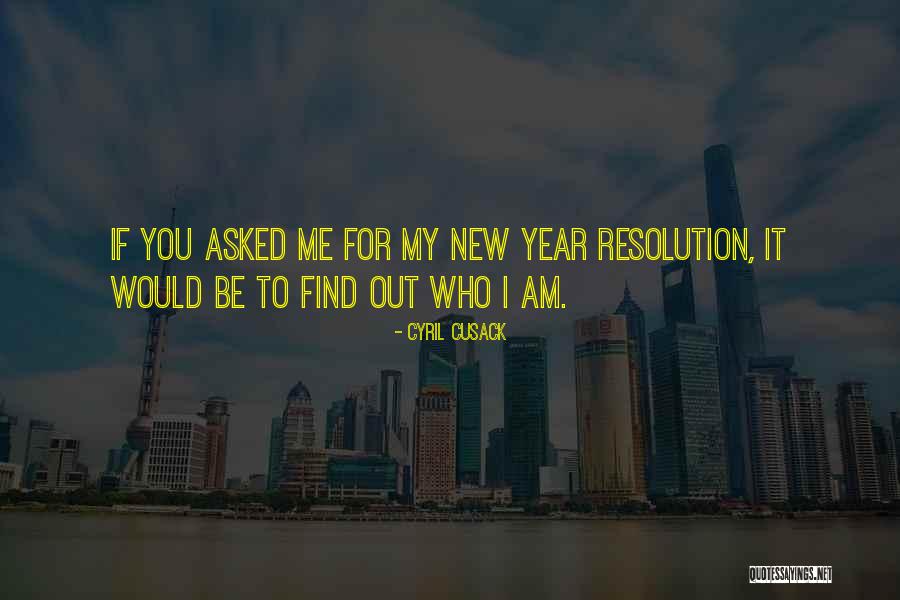 New Years Resolution Quotes By Cyril Cusack New Years Resolution Quotes By Cyril Cusack