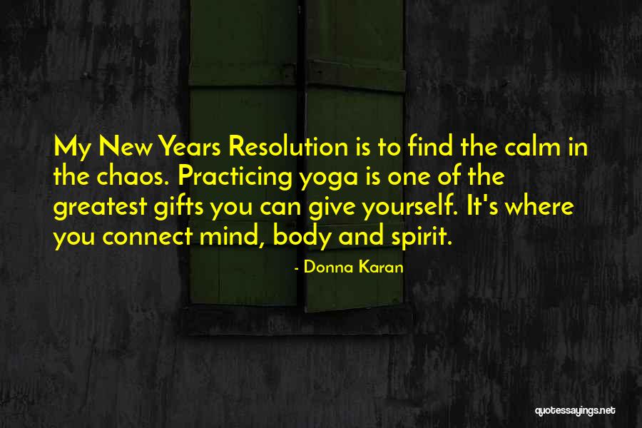 New Years Resolution Quotes By Donna Karan