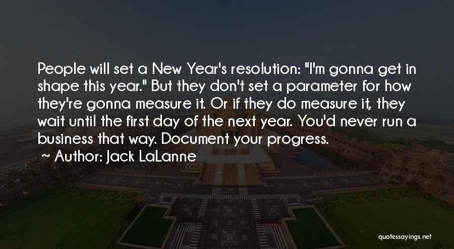 New Years Resolution Quotes By Jack LaLanne