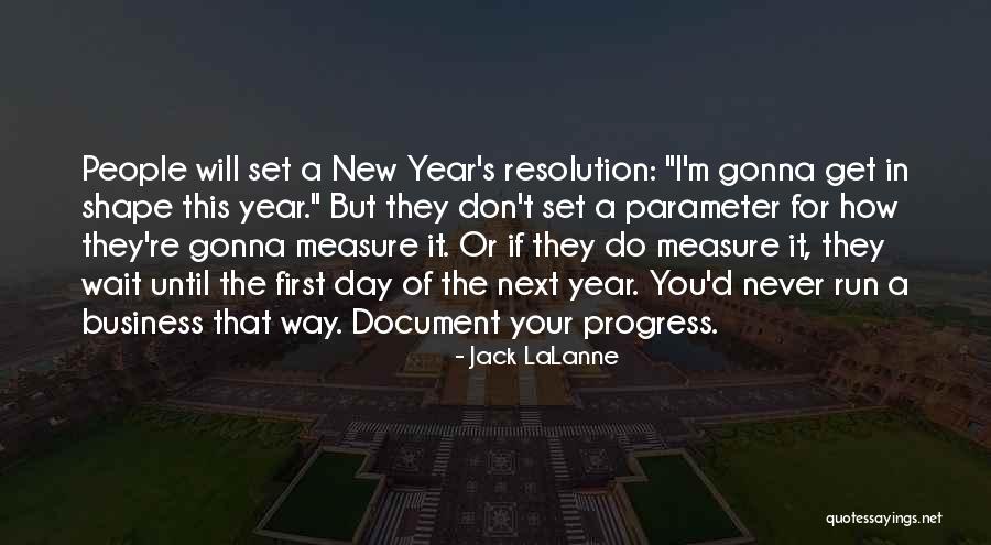 New Years Resolution Quotes By Jack LaLanne New Years Resolution Quotes By Jack LaLanne