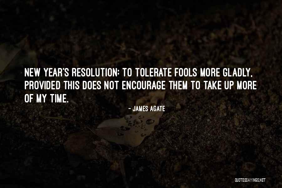 New Years Resolution Quotes By James Agate New Years Resolution Quotes By James Agate
