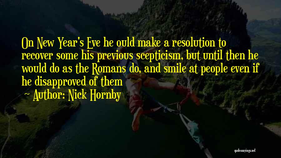 New Years Resolution Quotes By Nick Hornby