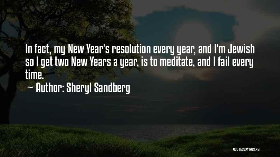 New Years Resolution Quotes By Sheryl Sandberg