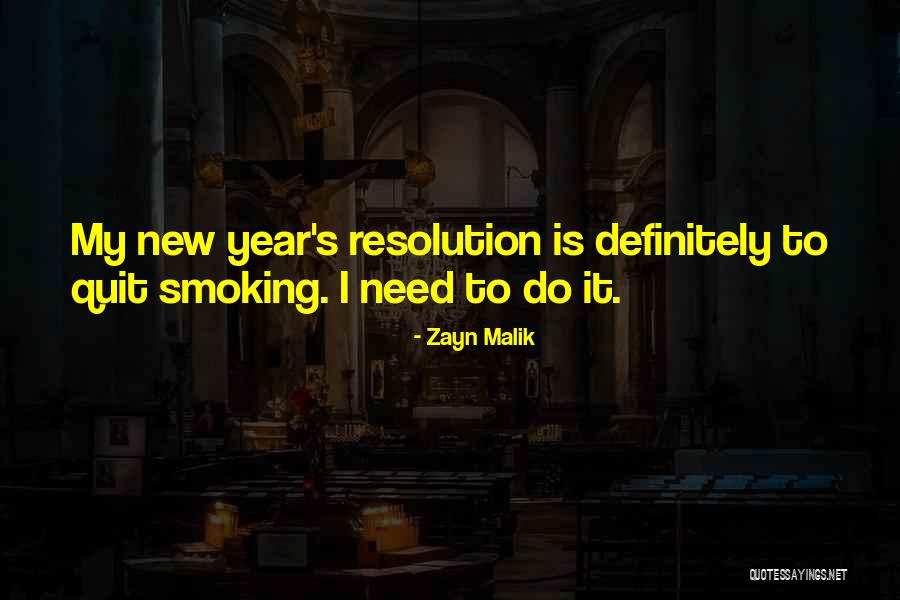 New Years Resolution Quotes By Zayn Malik