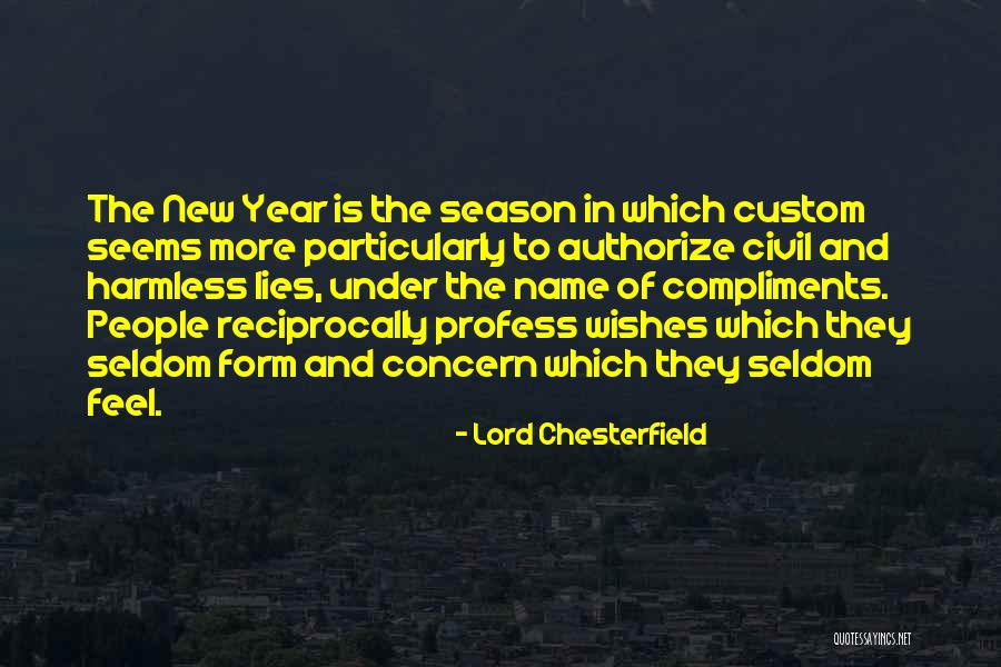 New Year's Wishes Quotes By Lord Chesterfield New Year's Wishes Quotes By Lord Chesterfield
