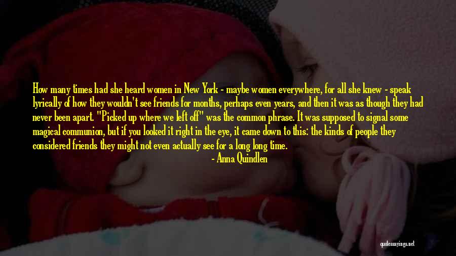 New York And Friends Quotes By Anna Quindlen