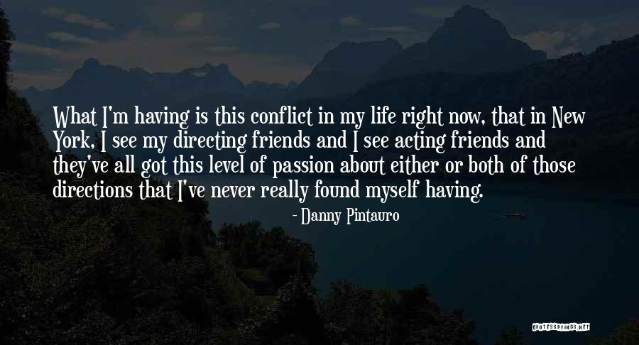 New York And Friends Quotes By Danny Pintauro