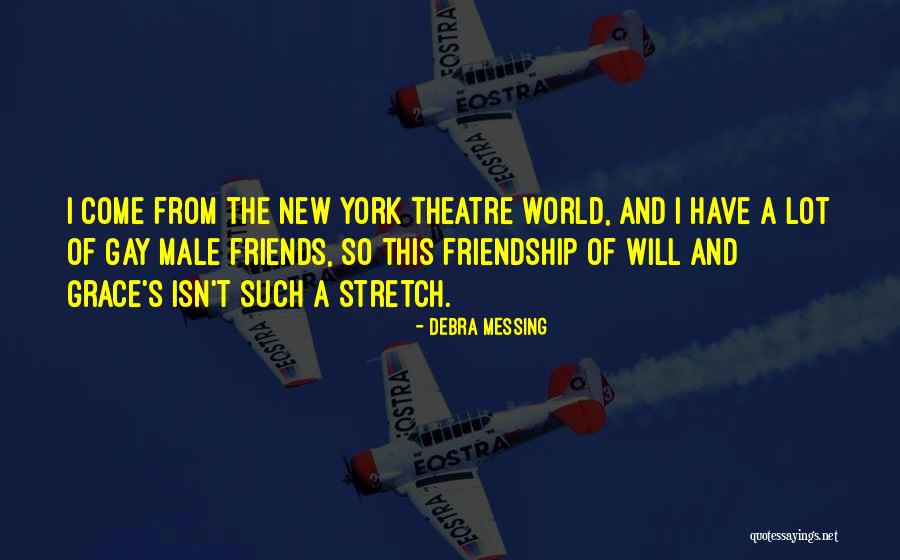 New York And Friends Quotes By Debra Messing