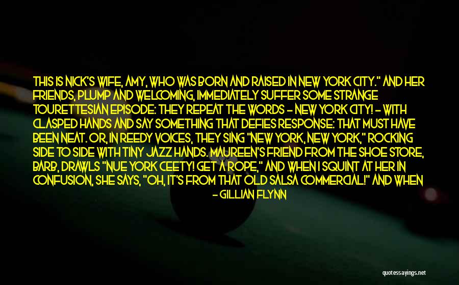 New York And Friends Quotes By Gillian Flynn