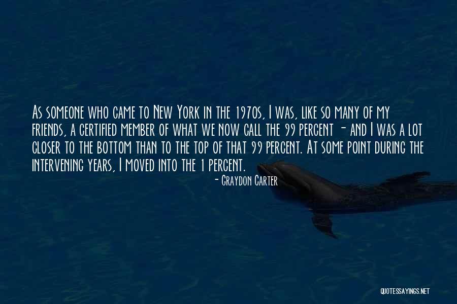 New York And Friends Quotes By Graydon Carter New York And Friends Quotes By Graydon Carter