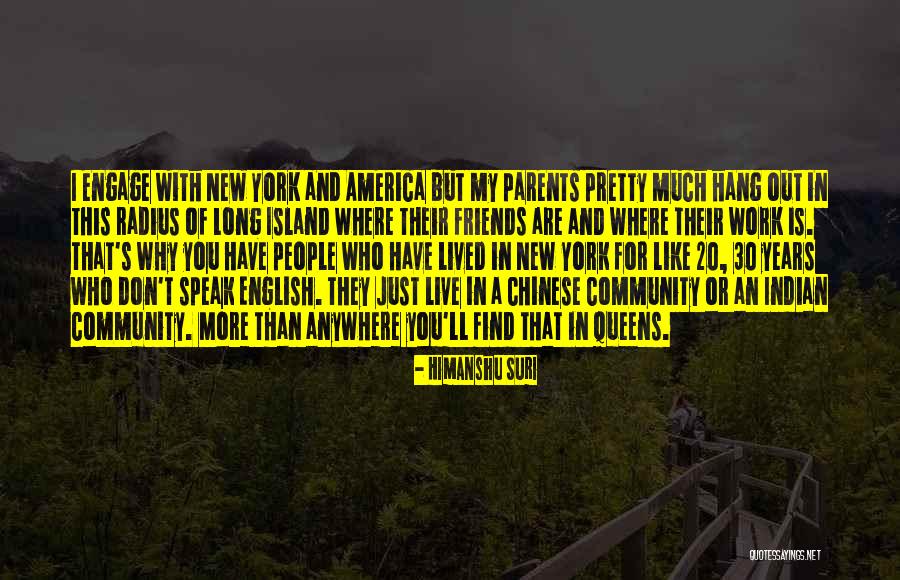 New York And Friends Quotes By Himanshu Suri New York And Friends Quotes By Himanshu Suri