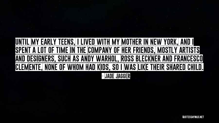New York And Friends Quotes By Jade Jagger New York And Friends Quotes By Jade Jagger