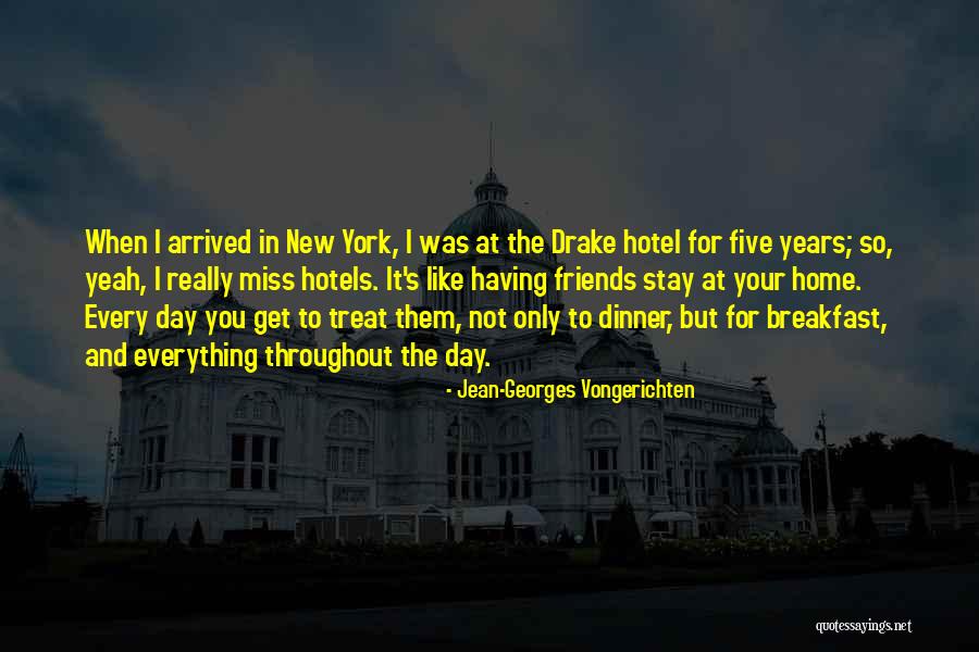 New York And Friends Quotes By Jean-Georges Vongerichten