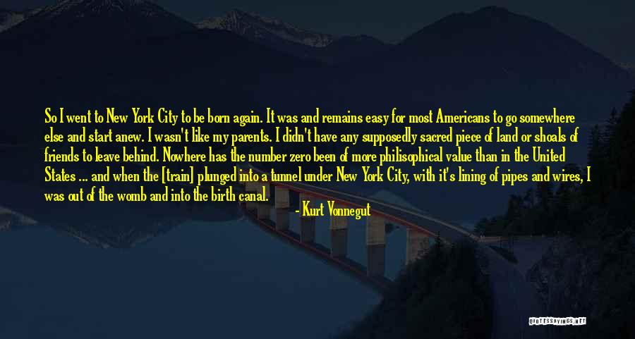 New York And Friends Quotes By Kurt Vonnegut