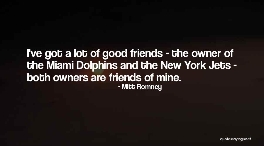 New York And Friends Quotes By Mitt Romney