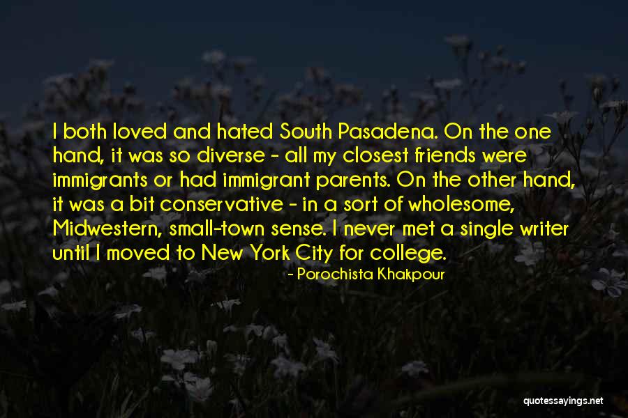 New York And Friends Quotes By Porochista Khakpour New York And Friends Quotes By Porochista Khakpour