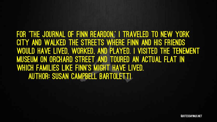 New York And Friends Quotes By Susan Campbell Bartoletti
