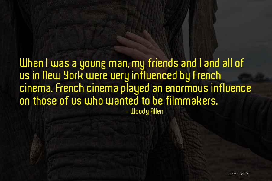 New York And Friends Quotes By Woody Allen New York And Friends Quotes By Woody Allen