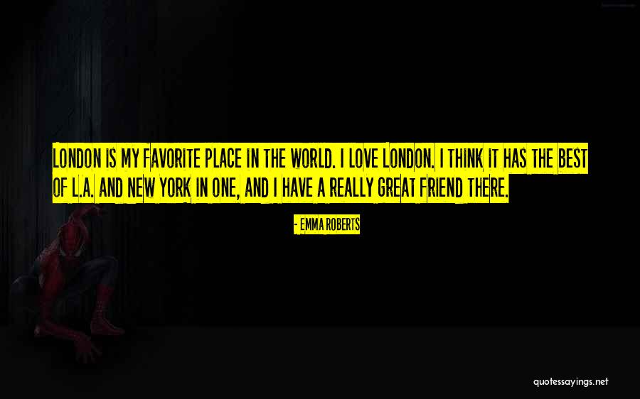 New York And Love Quotes By Emma Roberts