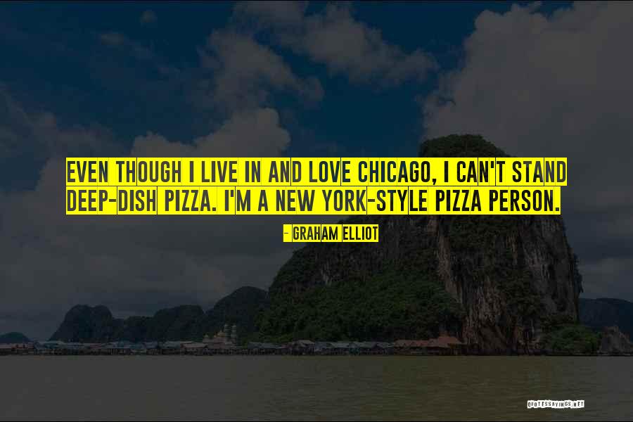 New York And Love Quotes By Graham Elliot