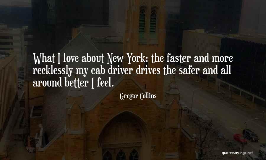 New York And Love Quotes By Gregor Collins