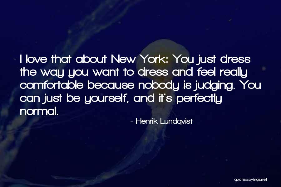 New York And Love Quotes By Henrik Lundqvist