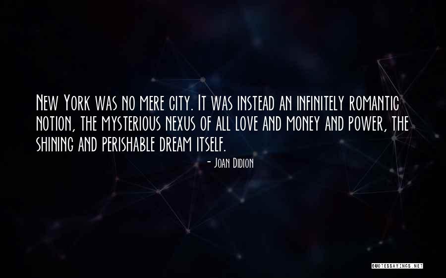 New York And Love Quotes By Joan Didion