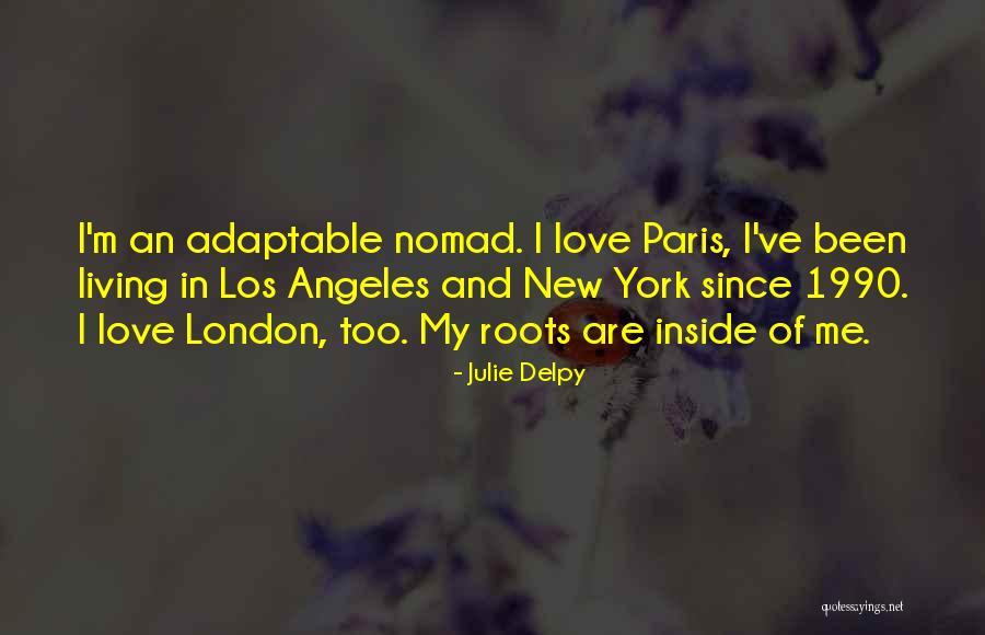 New York And Love Quotes By Julie Delpy