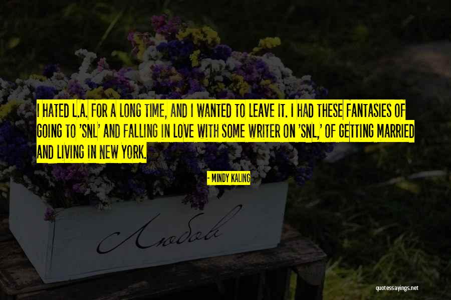 New York And Love Quotes By Mindy Kaling