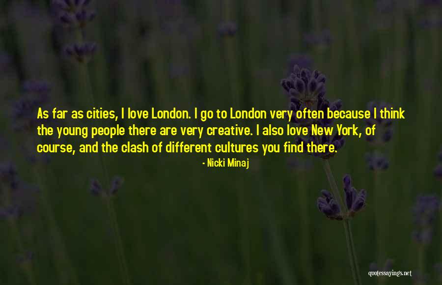 New York And Love Quotes By Nicki Minaj