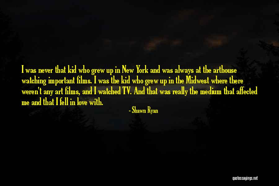 New York And Love Quotes By Shawn Ryan