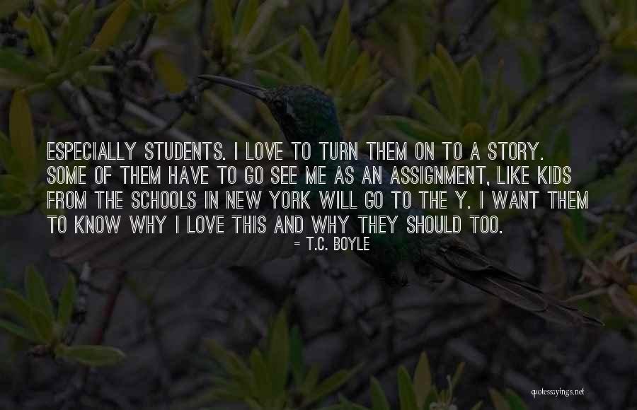 New York And Love Quotes By T.C. Boyle