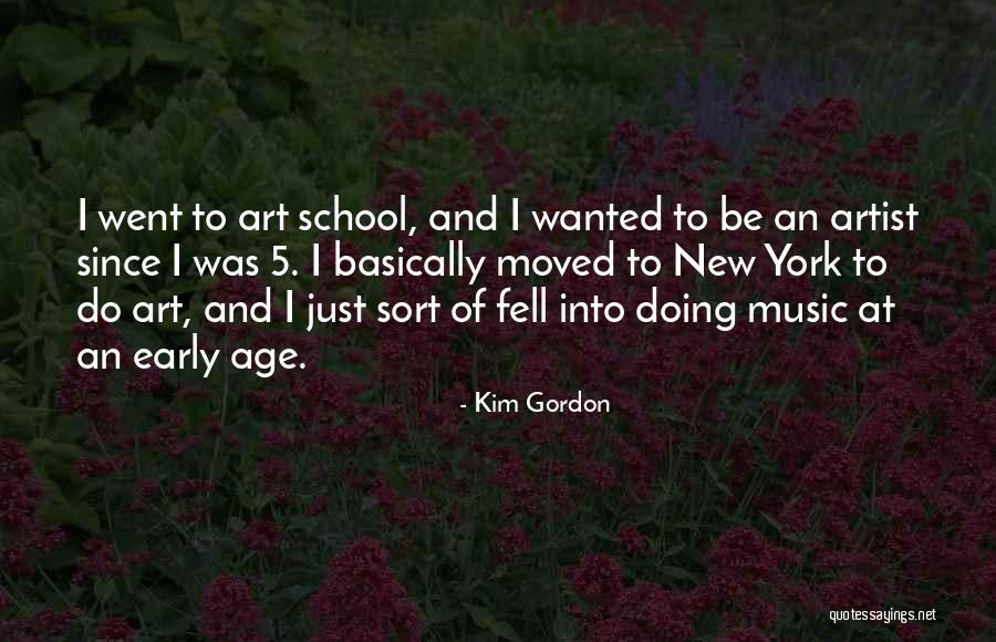 New York Artist Quotes By Kim Gordon New York Artist Quotes By Kim Gordon