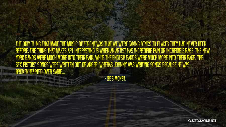 New York Artist Quotes By Legs McNeil New York Artist Quotes By Legs McNeil