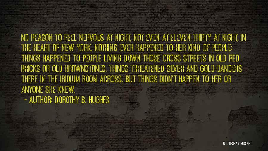 New York At Night Quotes By Dorothy B. Hughes