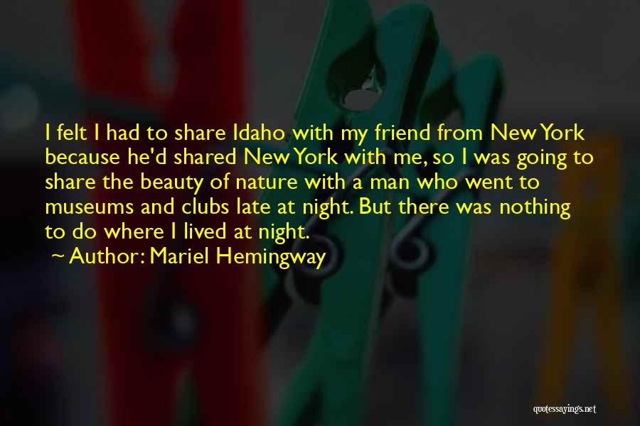 New York At Night Quotes By Mariel Hemingway