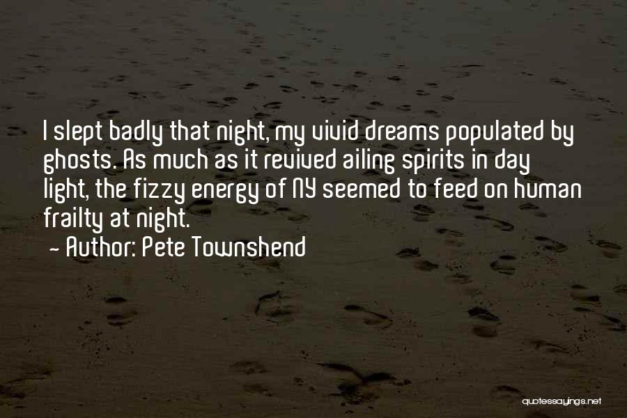 New York At Night Quotes By Pete Townshend