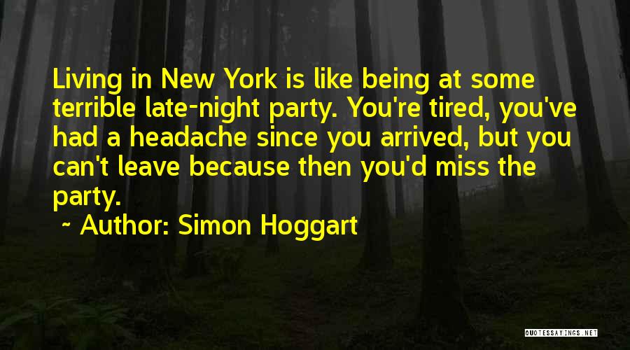 New York At Night Quotes By Simon Hoggart
