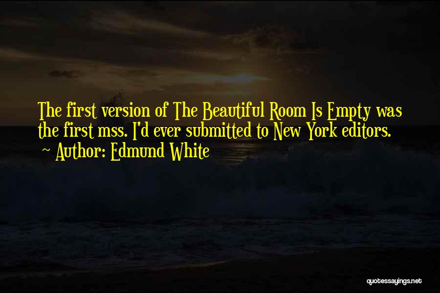 New York Beautiful Quotes By Edmund White